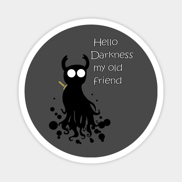 Hello Darkness Magnet by Ferrell